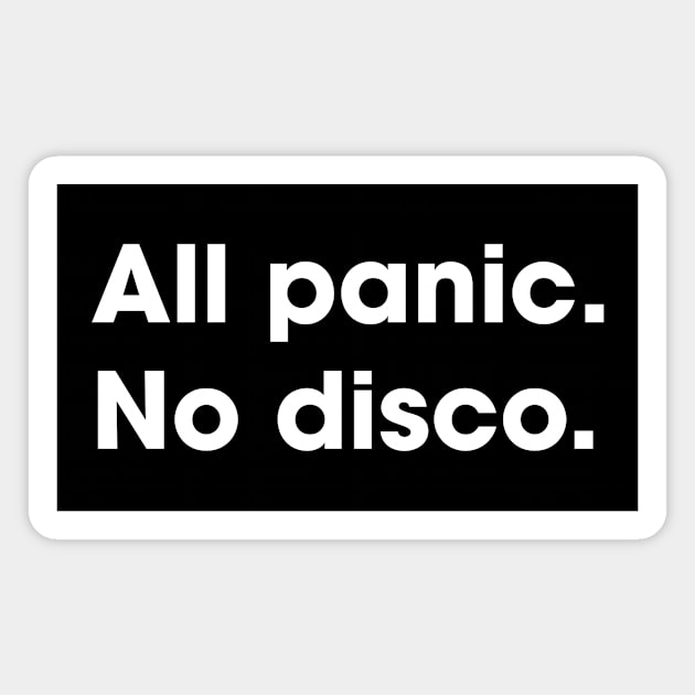 All Panic. No Disco. Magnet by JamesBennettBeta